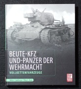 BEUTE-KFZ UND PANZER DER WEHRMACHT VOLLKETTENFAHRZEUGE