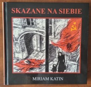 Skazane na siebie - Miriam Katin
