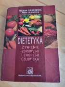 Dietetyka. Żywienie zdrowego i chorego człowieka H. Ciborowska A.Rudnicka