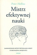 MISTRZ EFEKTYWNEJ NAUKI  Peter Hollins