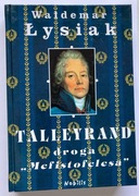 WALDEMAR ŁYSIAK - TALLEYRAND. WYD I.