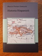 Marcin Florian Gawrycki Historia Hispanioli