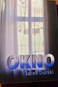 "OKNO" Jacka Durskiego