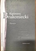 Borussia. Ziemiec Kazimierz Brakoniecki