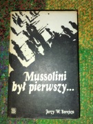 Mussolini był pierwszy 