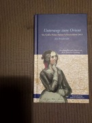 Unterwegs zum Orient Ida Gräfin Hahn-Hahns Schlesienfahrt 1843 Reisebericht