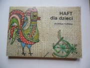 Haft dla dzieci Jadwiga Turska ściegi hafciarskie, wzory, aplikacje