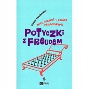 Potyczki z Freudem. Mity, pułapki i pokusy psychoterapii T Stawiszyński