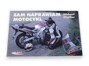Sam naprawiam motocykl Pfeiffer Michael