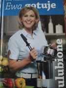 Ewa Wachowicz Ewa Wachowicz gotuje ulubione