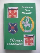 10 Pułk Dragonów  Tom 1 I Nowak