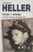 JOSEPH HELLER - Teraz i wtedy - Od Coney Island do Paragrafu 22 - JAK NOWA 