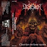DESASTER - Churches Without Saints