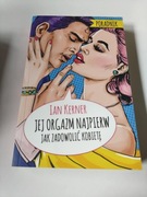 Jej orgazm najpierw Jak zadowolić kobietę Ian Kerner
