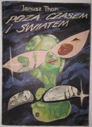 Poza Czasem i Światem - Thor J. wyd. I, N K 1987 