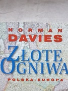 Norman Davies - Złote ogniwa. Polska - Europa