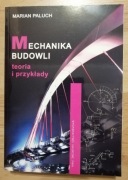 Mechanika Budowli teoria i przykłady 