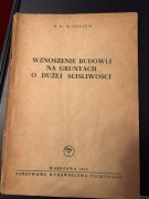 Wznoszenie budowli na gruntach o dużej ściśliwości