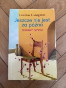 Jeszcze nie jest za późno