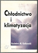 Chłodnictwo i klimatyzacja - K. Gutkowski 2003