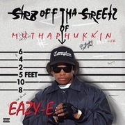 Eazy-E Str8 off tha Streetz of Muthaphukkin Compton