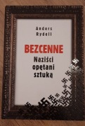 Bezcenne Naziści opętani sztuką