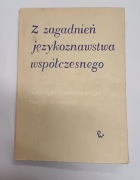 Z zagadnień językoznawstwa współczesnege