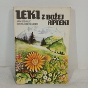 Leki z Bożej apteki. Elżbieta Uberhuber, Jan Schultz
