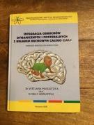 Integracja odruchów dynamicznych i postupalnych z układem ruchowym całego