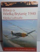 Wielkie bitwy II WŚ. Bitwa o Wielką Brytanię 1940