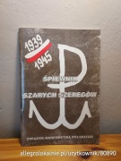 związek harcerstwa polskiego - śpiewnik szarych szeregów 1939-1945 (1994)
