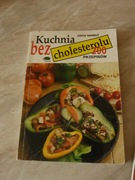Kuchnia bez cholesterolu 200 przepisów Z.Narbut 