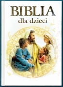 BIBLIA DLA DZIECI Anna Wojciechowska