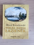 Wielka księga Łazieniek - Marek Kwiatkowski 