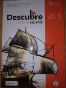  Podręcznik do nauki Hiszpańskiego zakres podstawowy Descubre. A1.1