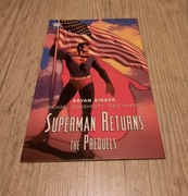 Superman Returns the Prequels DC Comics