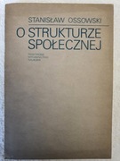 O strukturze społecznej - Stanisław Ossowski, Dzieła tom V, 1968 wyd. 1982
