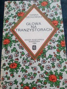 Głowa na tranzystorach - Hanna Ożogowska