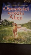 Opowieści wróżki Alicji Alla Alicja Chrzanowska