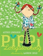 Astrid Lindgren, ilustracje Lauren Child - PIPPI LONGSTOCKING
