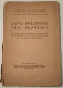 "Zamki drewniane przy drzwiach" Kraków 1927