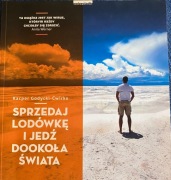 Sprzedaj lodówkę i jedź dookoła świata Kacper Godycki-Ćwirko