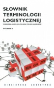 Słownik terminologii logistycznej ILIM Praca zbiorowa