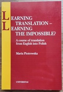 Piotrowska - Learning Translation-Learning The Impossible? 