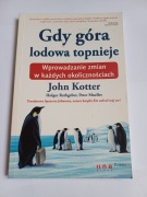 Gdy góra lodowa topnieje, John Kotter