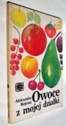 Owoce z mojej działki - Aleksander Rejman