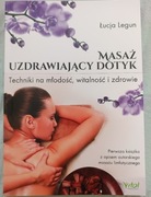Masaż Uzdrawiający Dotyk Łucja Legun