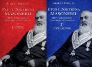 Albert Pike Etos i Doktryna Masonerii Uczeń i czeladnik tom 1-2 numerowane