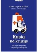 Katarzyna Miller Kasia na kryzys