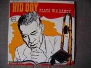 KID ORY - PLAYS W.C. HANDY